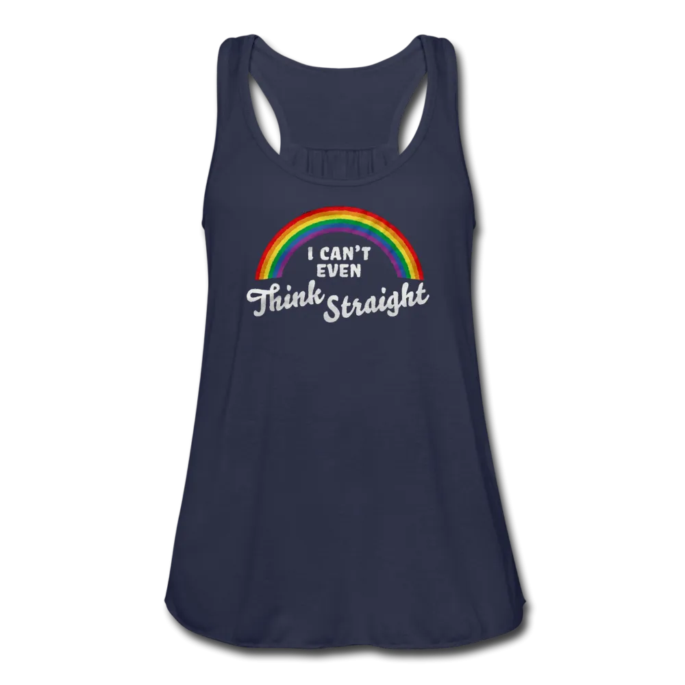I Can't Even Think Straight LGBTQ Pride Rainbow Womens Flowy Tank Top