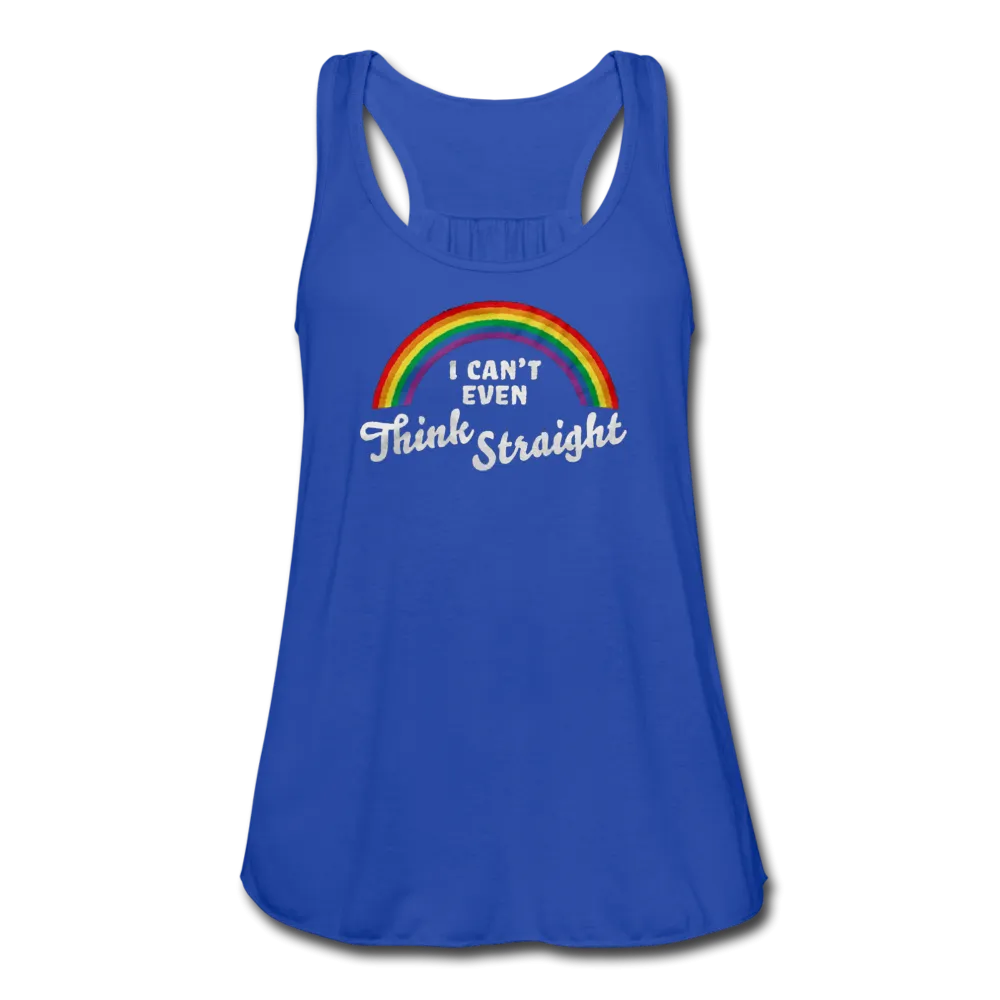 I Can't Even Think Straight LGBTQ Pride Rainbow Womens Flowy Tank Top