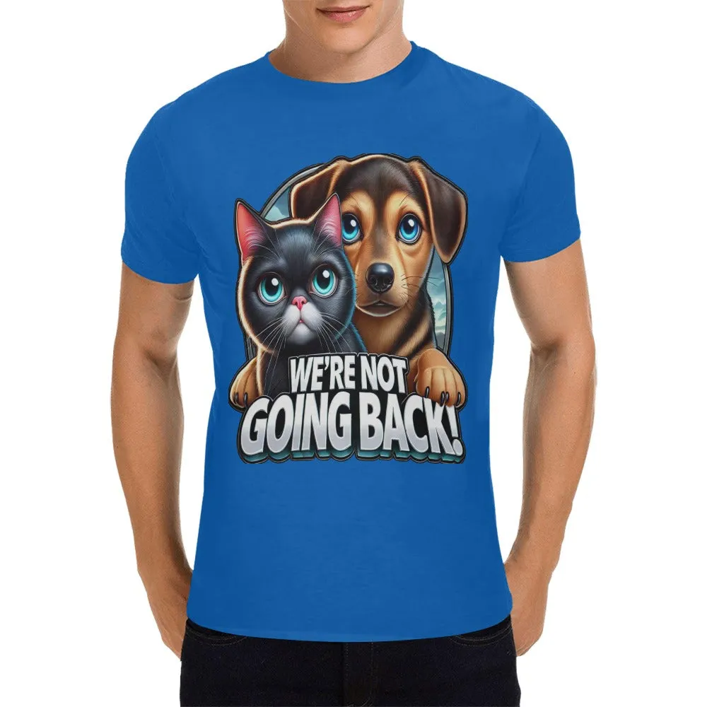 Men’s We're Not Going Back T- shirt